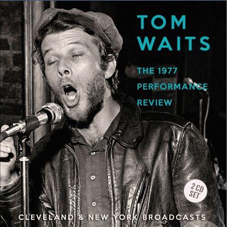 Tom Waits (geb. 1949): The 1977 Performance Review, 2 CDs