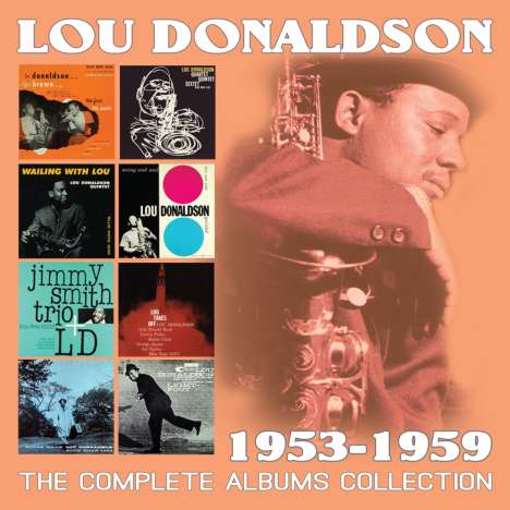 Lou Donaldson (geb. 1926): The Complete Albums Collection: 1953 - 1959, 4 CDs