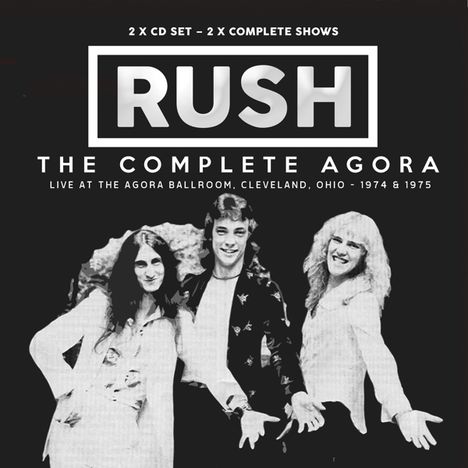 Rush: The Complete Agora, 2 CDs