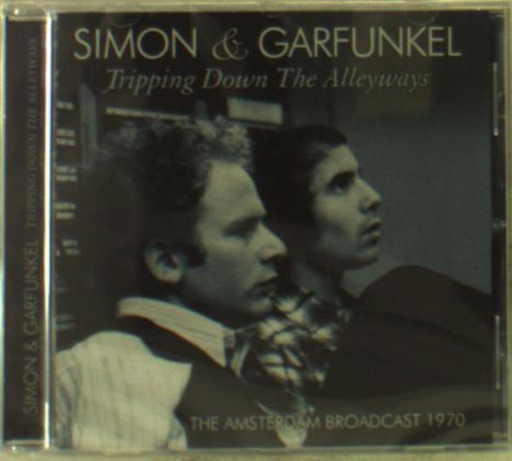 Simon &amp; Garfunkel: Tripping Down The Alleyways, CD