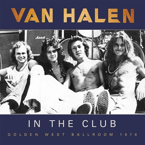Van Halen: In The Club: Golden West Ballroom Live, CD