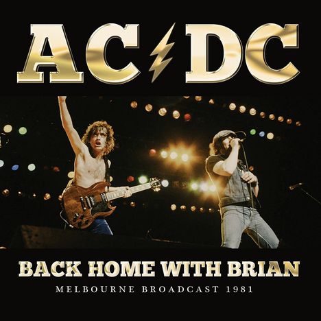 AC/DC: Back Home With Brian: Melbourne Broadcast 1981, CD