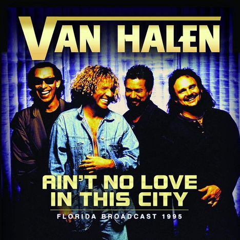 Van Halen: Ain't No Love In The City: Florida Broadcast 1995, CD