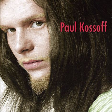 Paul Kossoff: The Best Of Paul Kossoff, CD