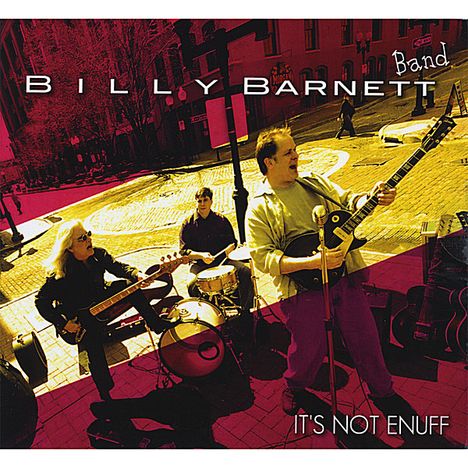 Billy Barnett: Its Not Enuff, CD