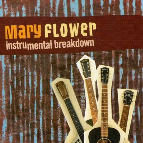 Mary Flower: Instrumental Breakdown, CD