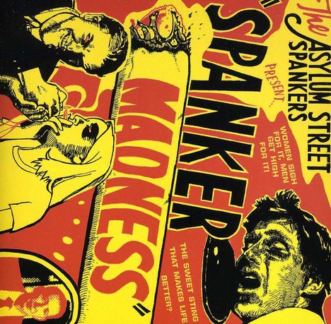 The Asylum Street Spankers: Spanker Madness, CD