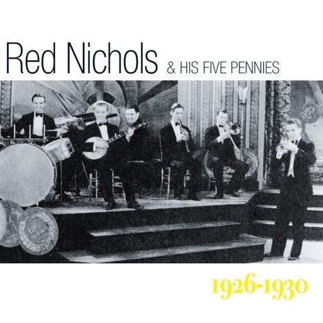 Red Nichols (1905-1965): 1926-30, CD