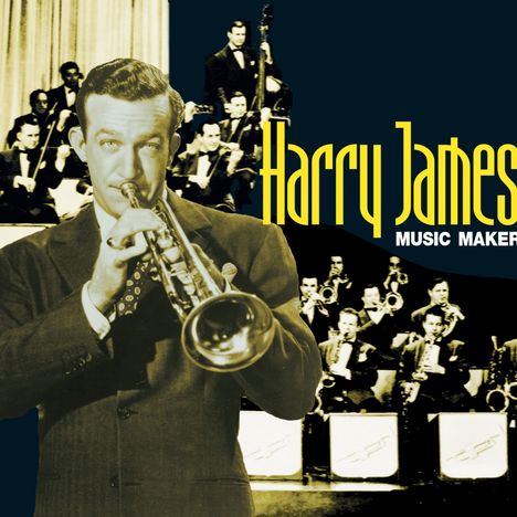 Harry James (1916-1983): Music Maker, CD