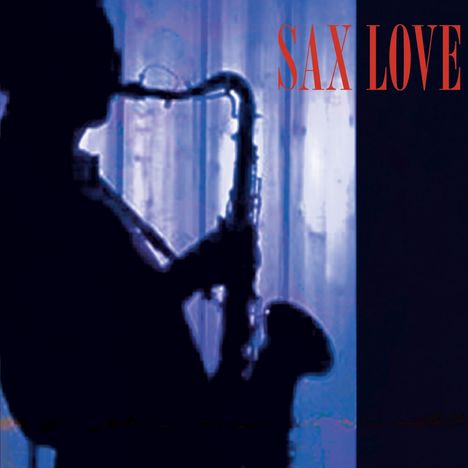 Sax Love, CD
