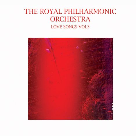 Royal Philharmonic Orchestra: Love Songs Volume 3, CD