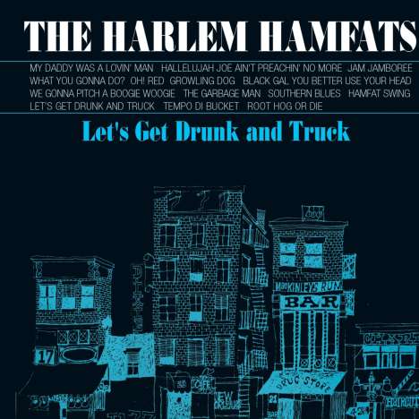 The Harlem Hamfats: Let's Get Drunk And Truck, CD