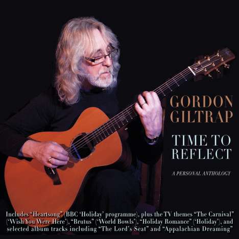 Gordon Giltrap: Time To Reflect: A Personal Anthology, 4 CDs