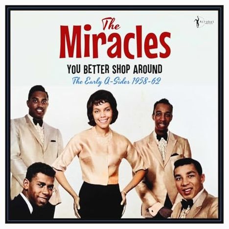 Texte: "The Miracles", "You Better Shop Around", "The Early A-Sides 1958-62". Fünf lächelnde Personen in eleganter Kleidung.