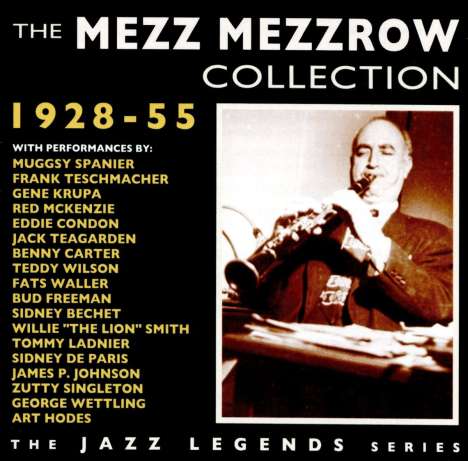 Mezz Mezzrow: The Mezz Mezzrow Collection 1928 - 1955, 2 CDs