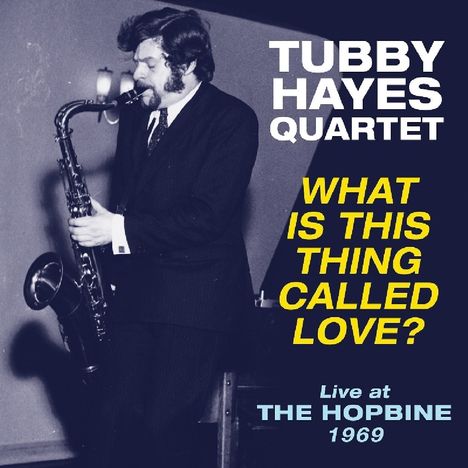 Tubby Hayes (1935-1973): What Is This Thing Called Love? (45 RPM), LP
