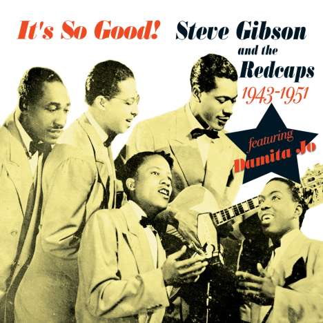 Steve Gibson &amp; Red Caps: It's So Good: 1943 - 1951, CD