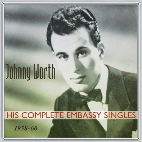 Johnny Worth: His Complete Embassy Singles, 2 CDs