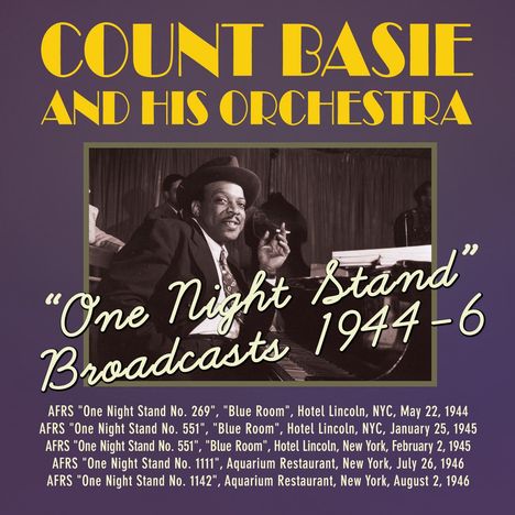 Count Basie (1904-1984): One Night Stand Broadcasts 1944 - 1946, 2 CDs