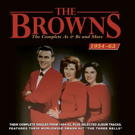 The Browns: The Complete As &amp; Bs and More 1954 - 1962, 2 CDs