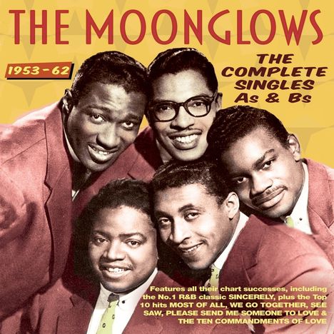 The Moonglows: The Complete Singles As &amp; Bs 1953-62, 2 CDs