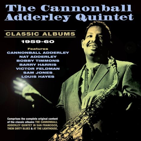 Cannonball Adderley (1928-1975): Classic Albums 1959 - 1960, 2 CDs