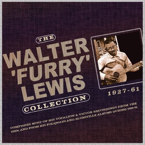Walter "Furry" Lewis: The Walter "Furry" Lewis Collection, 2 CDs
