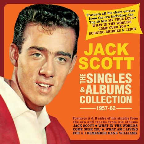 Jack Scott: The Singles &amp; Albums Collection 1957 - 1962, 2 CDs