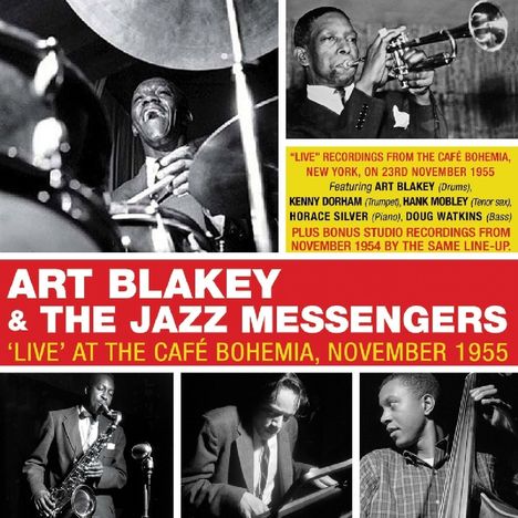 Art Blakey (1919-1990): Live At The Cafe Bohemia 1955 (+Bonus), 2 CDs