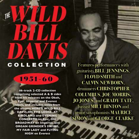 Wild Bill Davis (Organ) (1918-1995): The Collection 1951 - 1960, 2 CDs