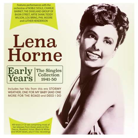 Lena Horne (1917-2010): Early Years-The Singles Collection 1941-50, 2 CDs