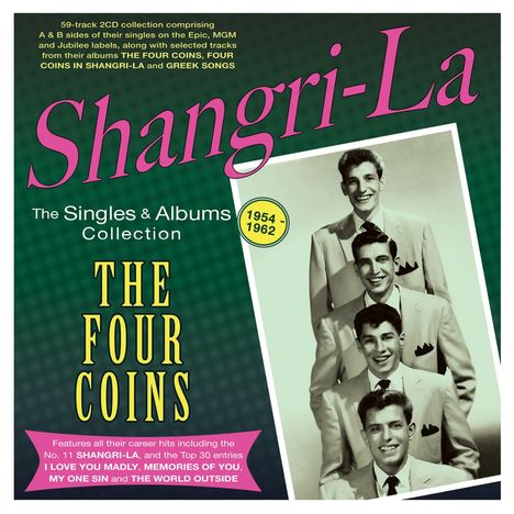 The Four Coins: Shangri-La: The Singles &amp; Albums Collection 1954 - 1962, 2 CDs