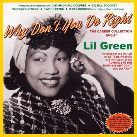 Lil Green: Why Don't You Do Right (The Career Collection), 2 CDs