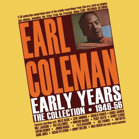 Earl Coleman: Early Years: The Collection 1946 - 1956, 2 CDs