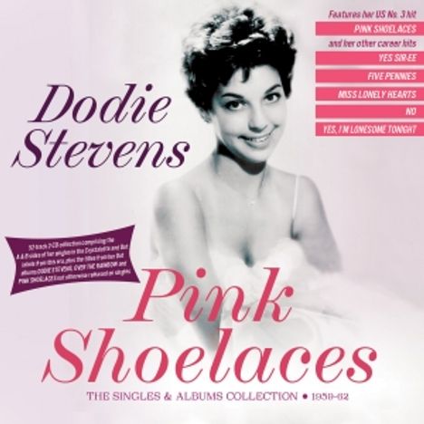 Dodie Stevens: Pink Shoelaces: The Singles &amp; Albums Collection 1959 - 1962, 2 CDs