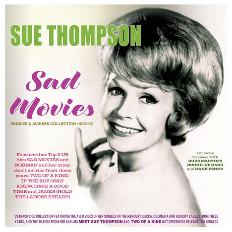 Sue Thompson: Sad Movies: Singles &amp; Albums Collection 1950 - 1962, 2 CDs