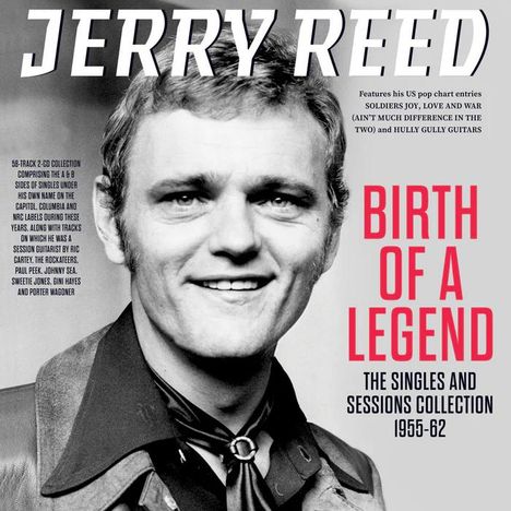 Jerry Reed: Birth Of A Legend: Singles &amp; Sessions Coll 1955 - 1962, 2 CDs