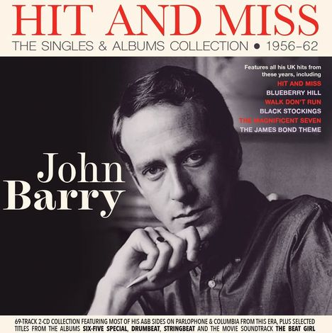 "Hit and Miss: The Singles & Albums Collection 1956-62" und "John Barry". Schwarz-weißes Porträt eines nachdenklichen Mannes.