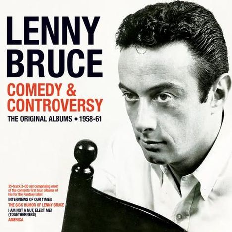 "Lenny Bruce. Comedy & Controversy. The Original Albums 1958-61." Schwarz-weißes Foto eines Mannes, ernst blickend.