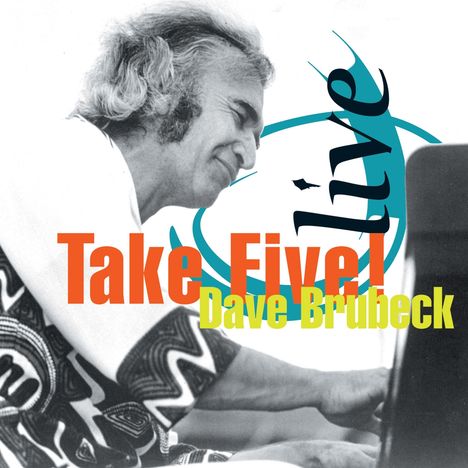 Dave Brubeck (1920-2012): Take Five: Live At Montreaux Jazz Festival 1982, CD