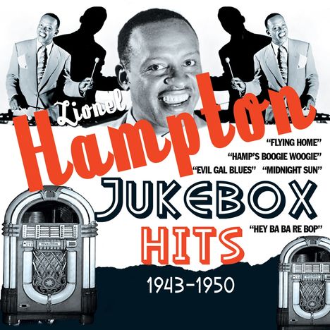 Lionel Hampton (1908-2002): Jukebox Hits 1943 - 1950, CD