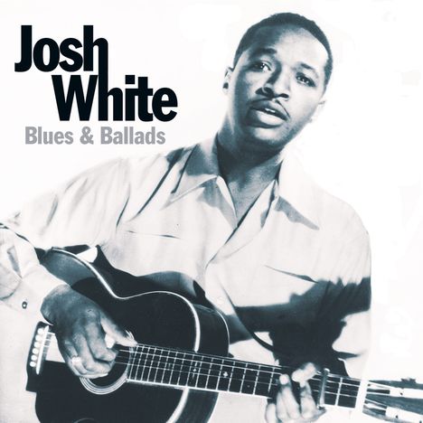 Josh White: Blues & Ballads, CD