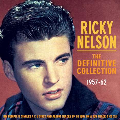 Rick (Ricky) Nelson: The Definitive Collection 1957 - 1962, 4 CDs