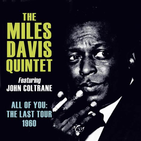 Miles Davis (1926-1991): All Of You: The Last Tour 1960, 4 CDs