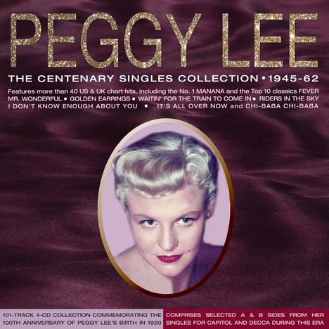 Peggy Lee (1920-2002): The Centenary Singles Collection 1945 - 1962, 4 CDs