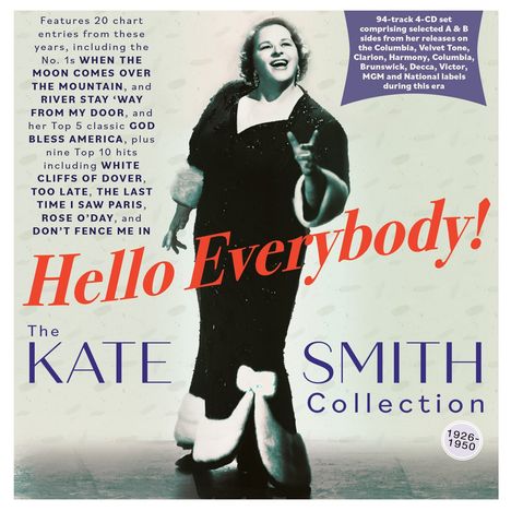 Kate Smith: Hello Everybody! - The Kate Smith Collection 1926 - 1950, 4 CDs