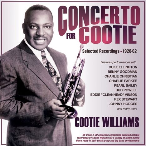 Cootie Williams (1910-1985): Concerto For Cootie: Selected Recordings 1928 - 1962, 4 CDs