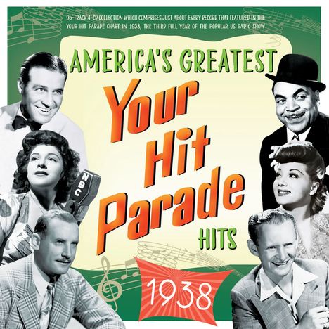 "America's Greatest Your Hit Parade Hits. 1938." Verschiedene Porträts von Personen im klassischen Stil. Musiknoten im Hintergrund.
