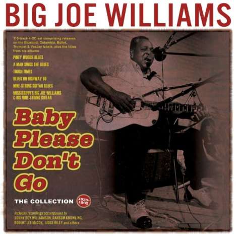 Big Joe Williams (Guitar/Blues): Baby Please Don't Go: The Collection 1935 - 1962, 5 CDs