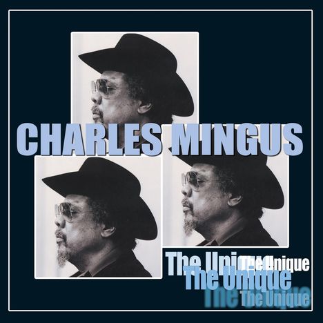 Charles Mingus (1922-1979): The Unique, CD